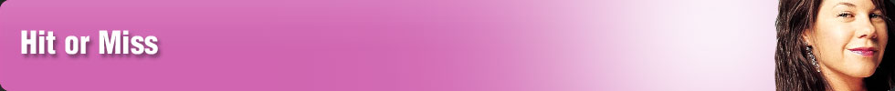 Hit or Miss
